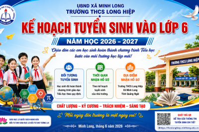 KẾ HOẠCH TUYỂN SINH VÀO 6 NĂM HỌC 2026-2027 CỦA TRƯỜNG THCS LONG HIỆP